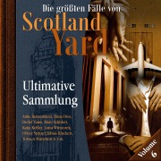 Cover-Bild zum Titel 'Die größten Fälle von Scotland Yard, Ultimative Sammlung Volume 6' von 'Markus Duschek'
