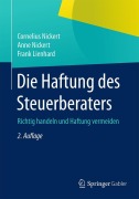 Cover-Bild zum Titel 'Die Haftung des Steuerberaters' von 'Cornelius Nickert, Frank Lienhard, Anne Nickert'