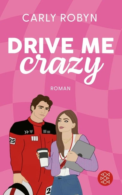 Drive Me Crazy - Carly Robyn