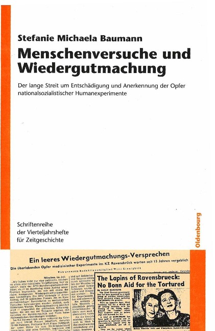 Menschenversuche und Wiedergutmachung - Stefanie Michaela Baumann