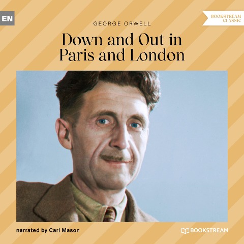 Down and out in Paris and London - George Orwell
