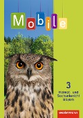 Mobile Heimat- und Sachunterricht 3. Schulbuch. Bayern - 