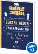 Cover-Bild zum Titel 'Einfach erklärt - Social Media - Cybermobbing - Deine Daten im Web' von 'Manfred Theisen'