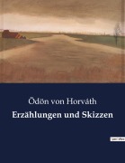 Cover-Bild zum Titel 'Erzählungen und Skizzen' von 'Ödön Von Horváth'
