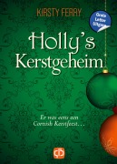 Cover-Bild zum Titel 'Holly's Kerstgeheim' von 'Kirsty Ferry'