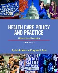 Cover-Bild zum Titel 'Health Care Policy and Practice' von 'Cynthia Moniz, Stephen Gorin'
