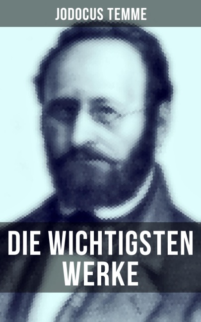 Die wichtigsten Werke von Jodocus Temme - Jodocus Temme