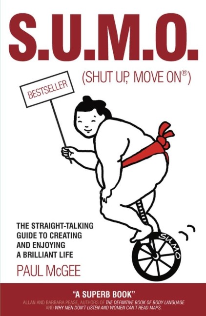 SUMO (Shut Up, Move On) - Paul Mcgee