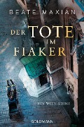 Cover-Bild zum Titel 'Der Tote im Fiaker' von 'Beate Maxian'