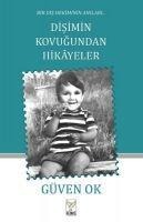 Disimin Kovugundan Hikayeler - Bir Dis Hekiminin Anilari - Güven Ok