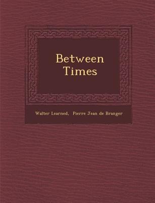 Between Times - Walter Learned