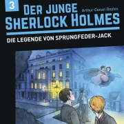 Cover-Bild zum Titel 'Der junge Sherlock Holmes, Folge 3: Die Legende von Sprungfeder-Jack' von 'David Bredel, Florian Fickel'