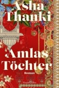 Cover-Bild zum Titel 'Amlas Töchter' von 'Asha Thanki'