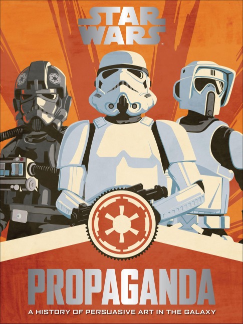 Star Wars Propaganda - Pablo Hidalgo
