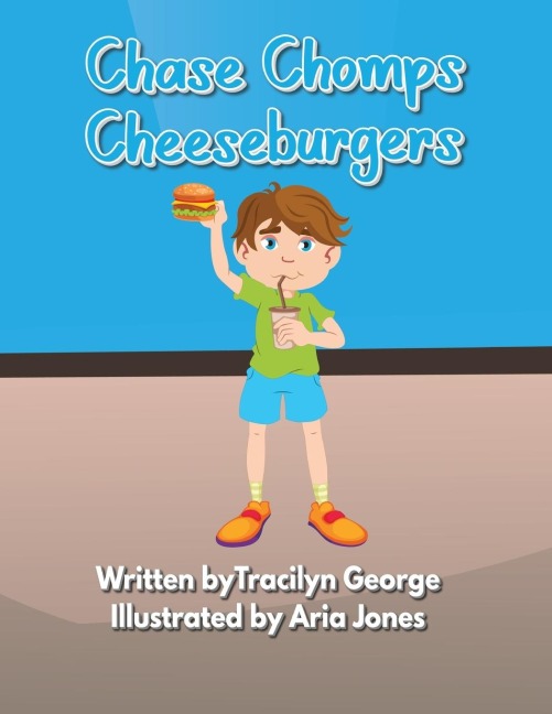 Chase Chomps Cheeseburgers - Tracilyn George