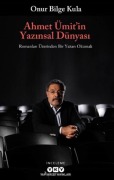 Cover-Bild zum Titel 'Ahmet Ümitin Yazinsal Dünyasi' von 'Onur Bilge Kula'