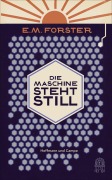 Cover-Bild zum Titel 'Die Maschine steht still' von 'E. M. Forster'