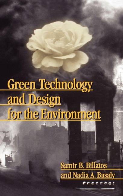 Green Technology and Design for the Environment - Samir Billatos
