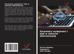 Cover-Bild zum Titel 'Parametry wydajno¿ci i QoS w chmurze obliczeniowej' von 'Shivani Wadhwa, Gagandeep, Aditi Moudgil'