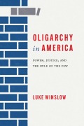 Cover-Bild zum Titel 'Oligarchy in America' von 'Luke Winslow'