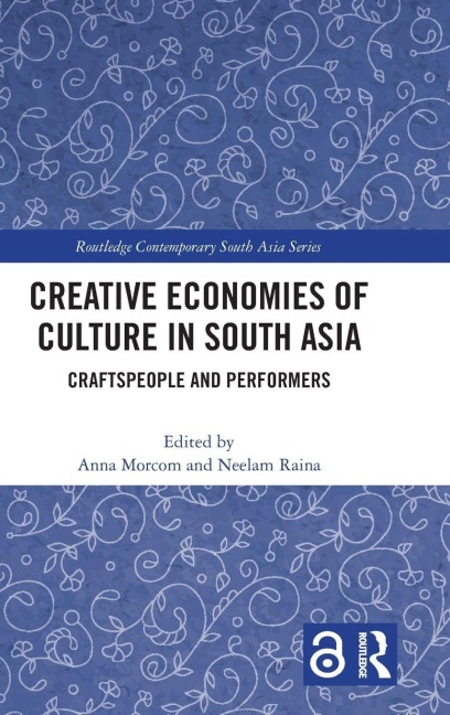 Creative Economies of Culture in South Asia - 