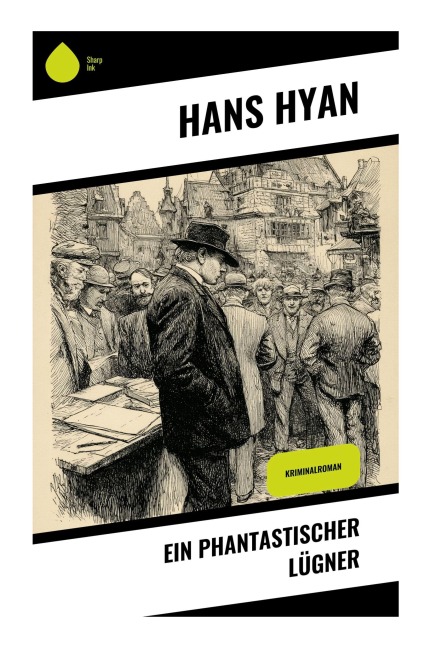 Ein phantastischer Lügner - Hans Hyan