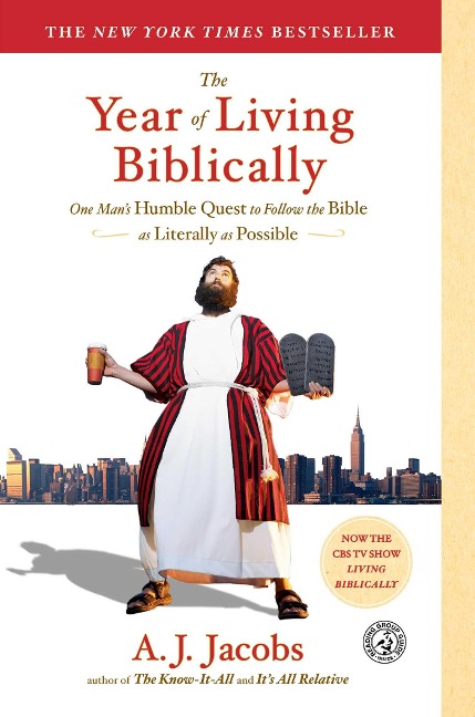 The Year of Living Biblically - A J Jacobs