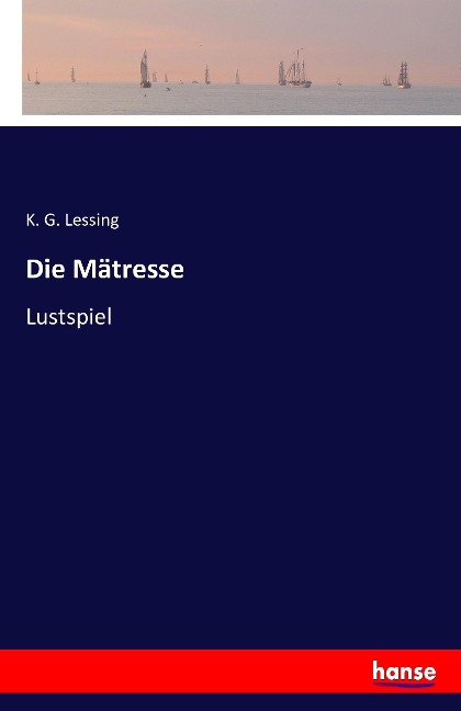 Die Mätresse - K. G. Lessing