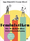 Cover-Bild zum Titel 'Feministiken' von 'Inga Blundell, Yvonne Hissel'