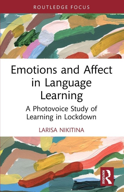 Emotions and Affect in Language Learning - Larisa Nikitina