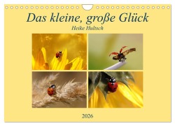 Cover-Bild zum Titel 'Das kleine, große Glück (Wandkalender 2026 DIN A4 quer), CALVENDO Monatskalender' von 'Heike Hultsch'
