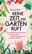 Cover-Bild zum Titel 'Keine Zeit, der Garten ruft' von 'Klaudia Blasl'
