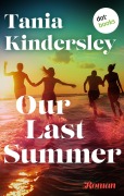 Cover-Bild zum Titel 'Our Last Summer' von 'Tania Kindersley'