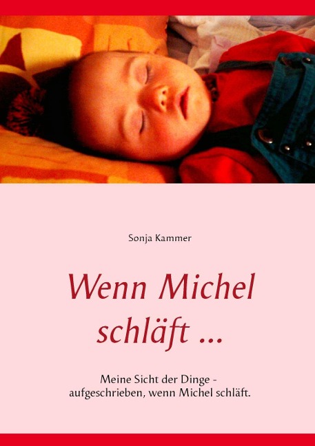Wenn Michel schläft ... - Sonja Kammer