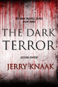 The Dark Terror (The Dark Passage Series, #3) - Jerry Knaak