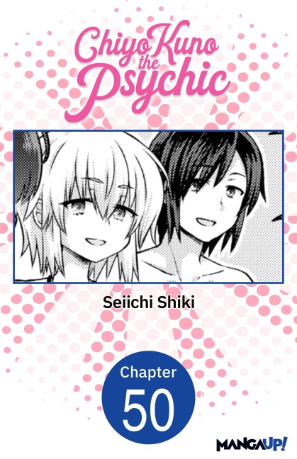 Chiyo Kuno the Psychic #050 - Seiichi Shiki