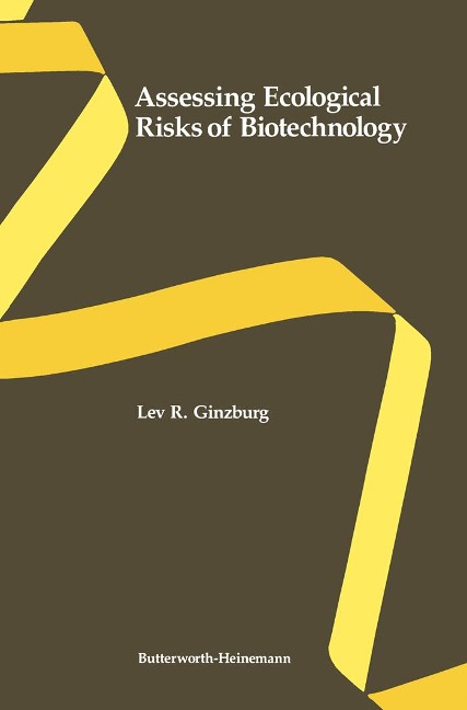 Assessing Ecological Risks of Biotechnology - 