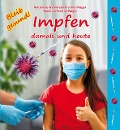Cover-Bild zum Titel 'Impfen damals und heute' von 'Heiderose Fischer-Nagel, Andreas Fischer-Nagel, Tamarica Fischer-Nagel'