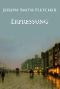 Cover-Bild zum Titel 'Erpressung' von 'Joseph Smith Fletcher'