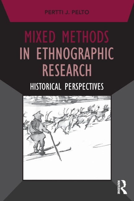 Mixed Methods in Ethnographic Research - Pertti J. Pelto