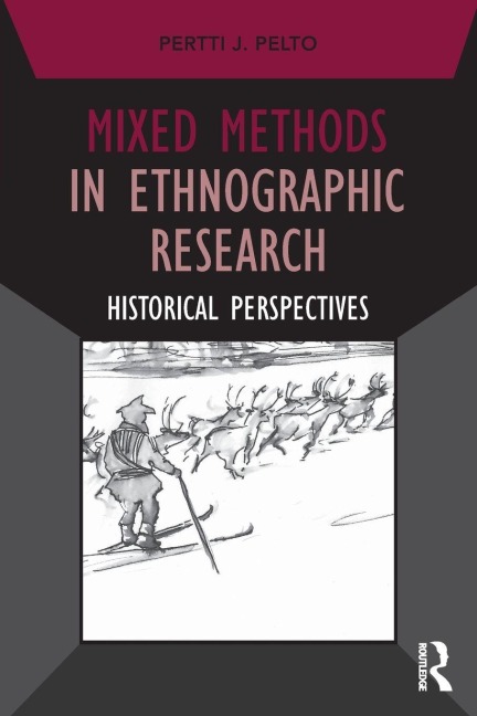 Mixed Methods in Ethnographic Research - Pertti J. Pelto
