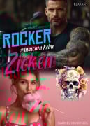 Cover-Bild zum Titel 'Rocker vernaschen keine Zicken. Rockerroman' von 'Bärbel Muschiol'