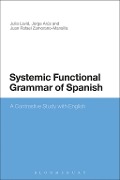 Systemic Functional Grammar of Spanish - Julia Lavid, Jorge Arús, Juan Rafael Zamorano-Mansilla