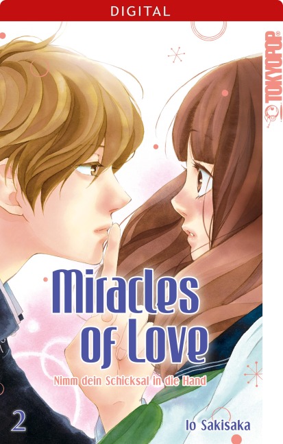 Miracles of Love - Nimm dein Schicksal in die Hand 02 - Io Sakisaka