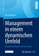 Cover-Bild zum Titel 'Management in einem dynamischen Umfeld' von 'Rico Baldegger'