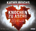 Cover-Bild zum Titel 'Knochen zu Asche' von 'Kathy Reichs'