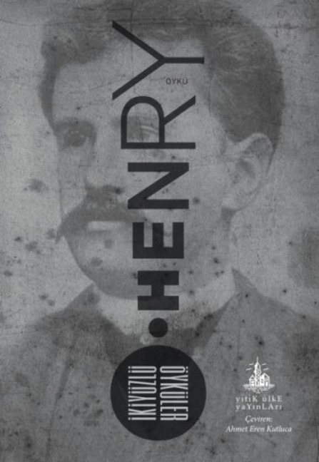 Ikiyüzlü Öyküler - O. Henry