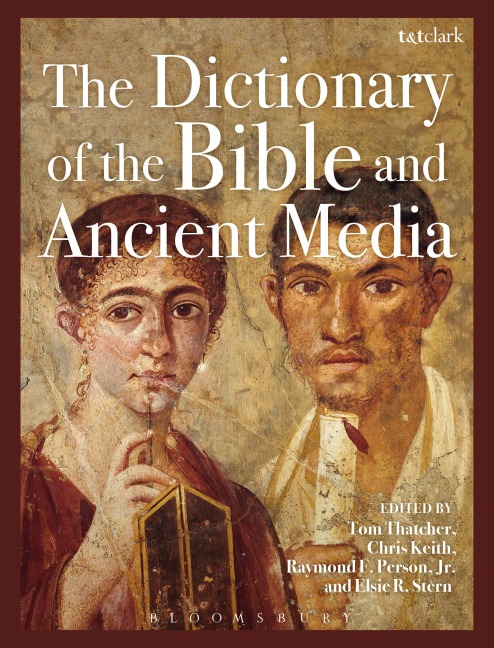 The Dictionary of the Bible and Ancient Media -