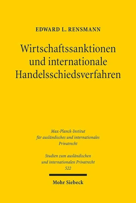Wirtschaftssanktionen und internationale Handelsschiedsverfahren - Edward L. Rensmann
