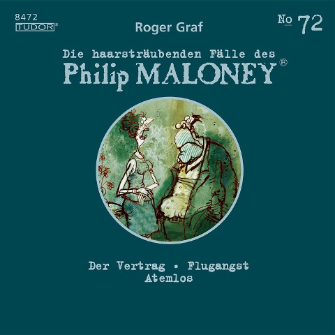 Die haarsträubenden Fälle des Philip Maloney, No.72 - Roger Graf